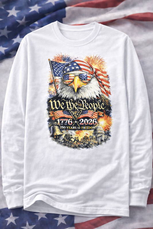 We The People 1776–2026 Patriotic Long Sleeve